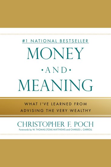 Money and Meaning - What I've Learned from Advising the Very Wealthy - cover