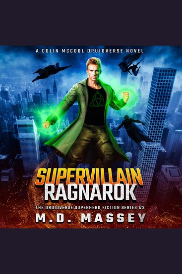 Supervillain Ragnarok - A Colin McCool Druidverse Novel - cover
