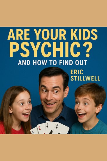 Are Your Kids Psychic? - And How to Find Out - cover