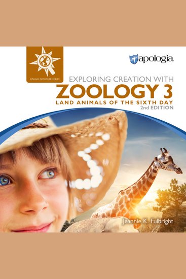 Exploring Creation with Zoology 3 Land Animals of the Sixth Day 2nd Edition - cover