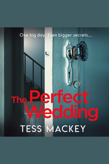 Perfect Wedding The: Can you guess the twist? Don’t miss this gripping suspenseful thriller Perfect for fans of Freida McFadden and Adele Parks (Bad Places Book 1) - cover