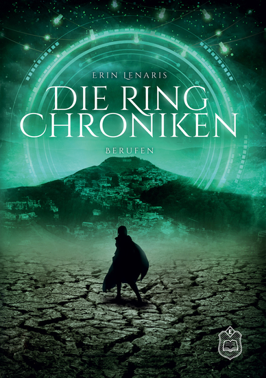 Die Ring Chroniken - Teil 3 - Berufen - cover