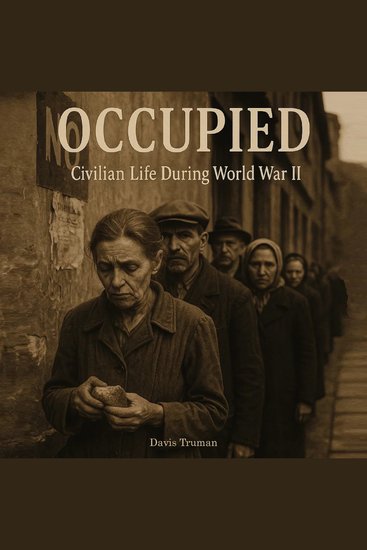 Occupied - Civilian Life During World War II - cover