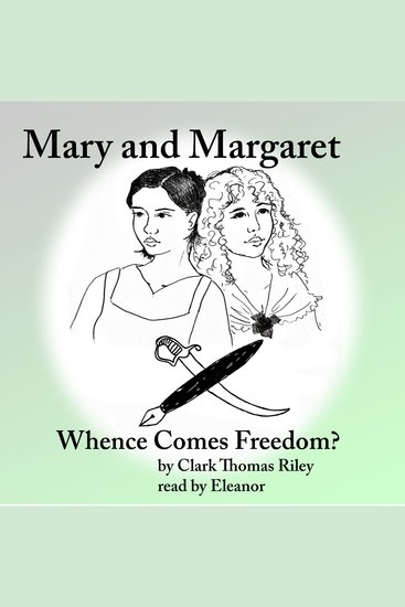 Mary and Margaret - Whence Comes Freedom - cover