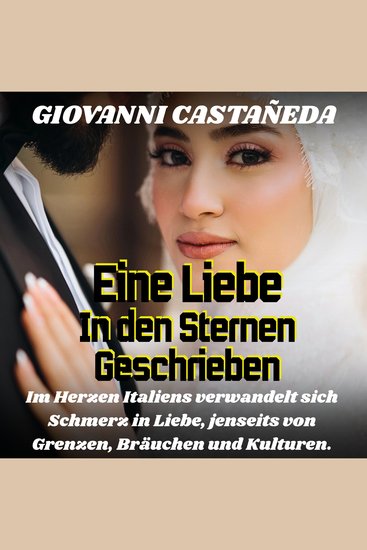 Eine Liebe die in den Sternen geschrieben steht - Ein romantischer Liebesroman ihre Leben waren schon vorher bestimmt die Liebe überwindet wieder mal alle Widrigkeiten - cover