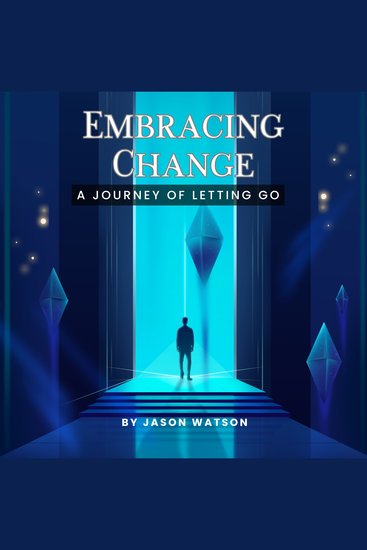 Embracing Change - A Journey of Letting Go - cover