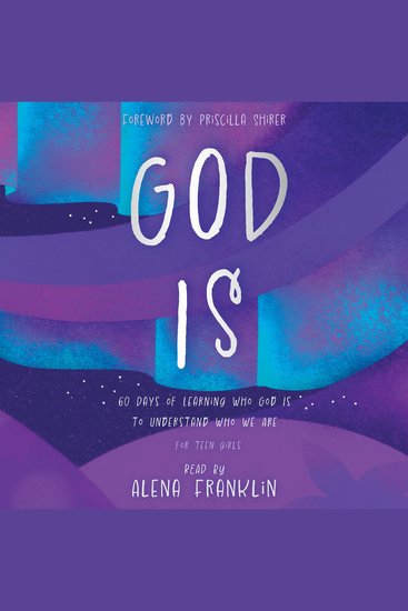 God Is - 60 Days of Learning Who God Is to Understand Who We Are - cover