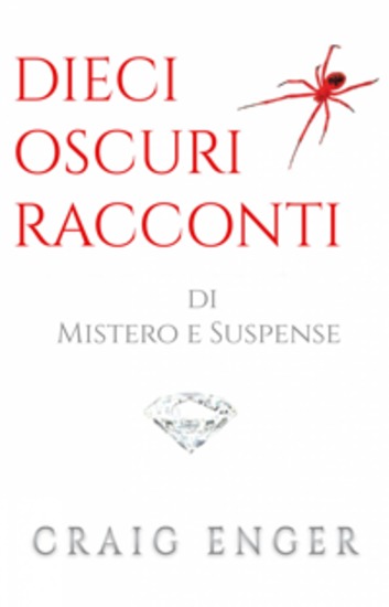 Dieci Oscuri Racconti - Di Mistero E Suspense - cover