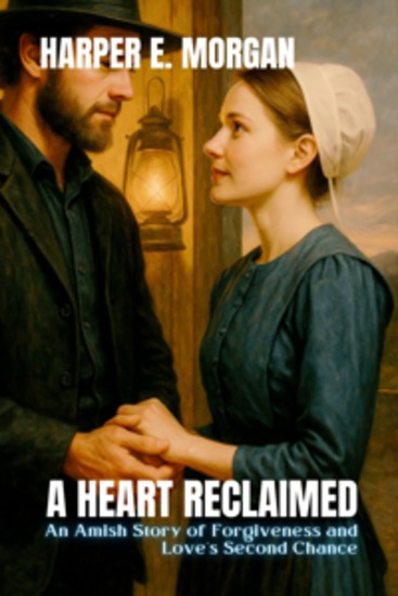 A Heart Reclaimed - An Amish Story of Forgiveness and Love's Second Chance - cover