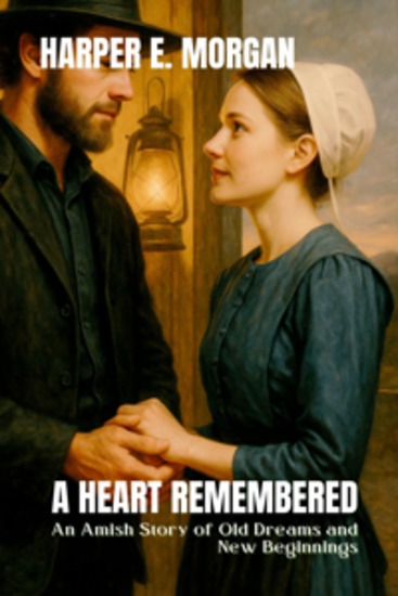 A Heart Remembered - An Amish Story of Old Dreams and New Beginnings - cover