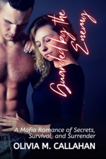 Guarded by the Enemy - A Mafia Romance of Secrets Survival and Surrender - cover