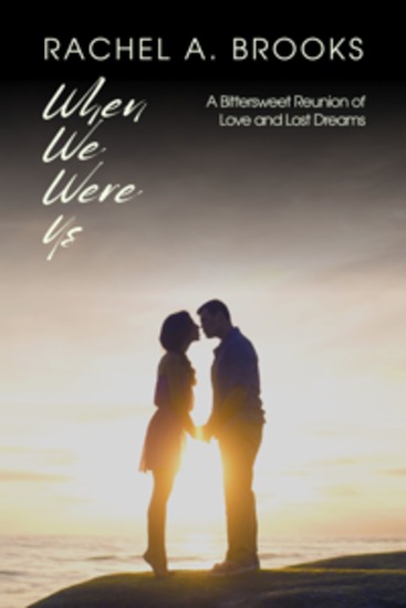 When We Were Us - A Bittersweet Reunion of Love and Lost Dreams - cover
