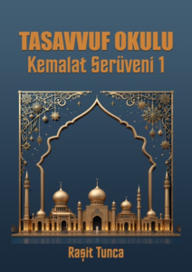 Tasavvuf Okulu - KEMALAT SERÜVENi SERiSi 1 - cover