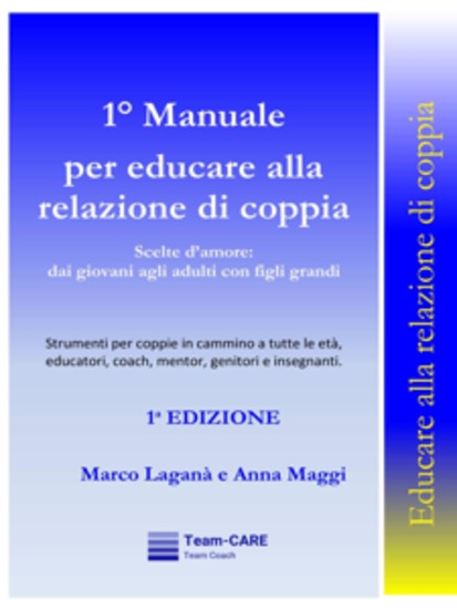 1° Manuale per educare alla relazione di coppia - Scelte d'amore: dai giovani agli adulti con figli grandi - cover