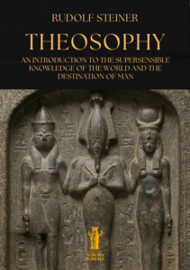 Theosophy - An Introduction to the Supersensible Knowledge of the World and the Destination of Man - cover