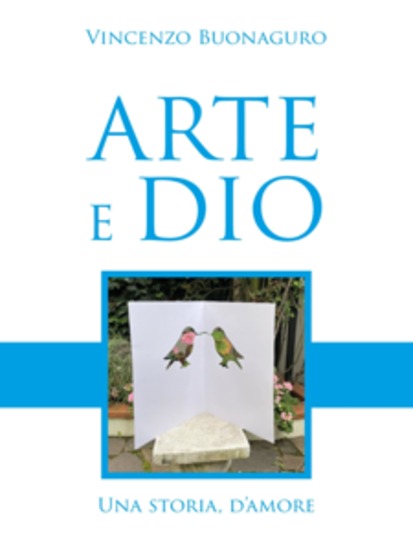 Arte e Dio una storia d'amore - cover