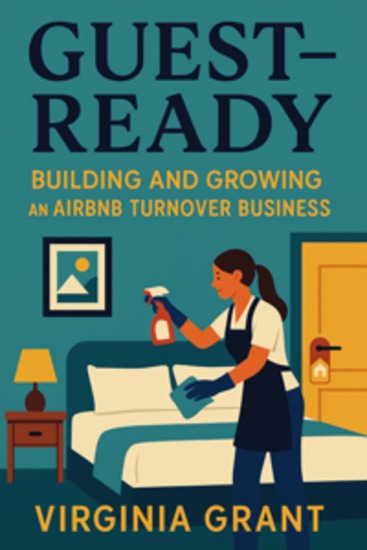 Guest-Ready - Building and Growing an Airbnb Turnover Business - cover