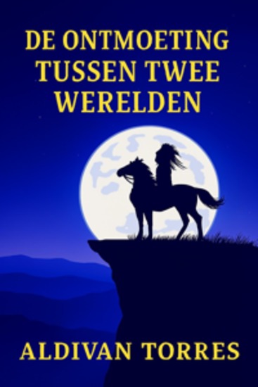 De Ontmoeting Tussen Twee Werelden - cover