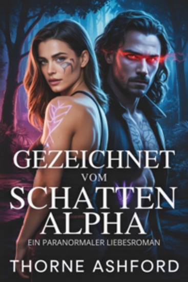 Gezeichnet vom Schatten-Alpha - Ein Paranormaler Liebesroman - cover