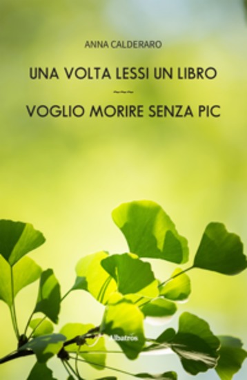 Una volta lessi un libro Voglio morire senza Pic - cover