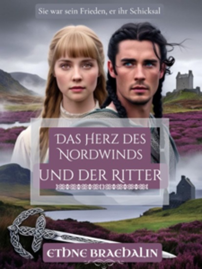 Das Herz des Nordwinds und der Ritter - Sie war sein Frieden er ihr Schicksal (Wenn das Herz keine Grenzen kennt) - cover