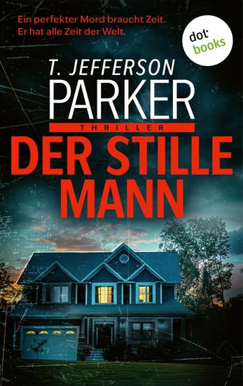 Der stille Mann - Psychothriller | Ein packender Pageturner mit Kalifornien-Flair - cover