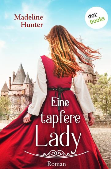 Eine tapfere Lady - Roman | Medieval Roses 1 - cover