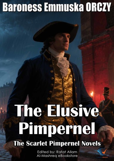 The Elusive Pimpernel - The Scarlet Pimpernel Novels - cover
