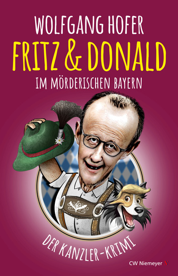 Fritz & Donald – Im mörderischen Bayern - Der Kanzler-Krimi - cover