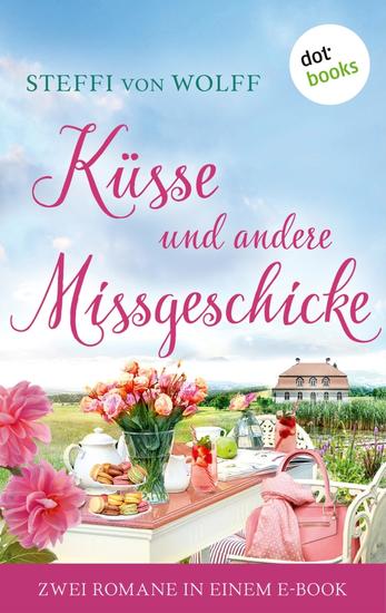 Küsse und andere Missgeschicke - Zwei Romane in einem eBook - cover