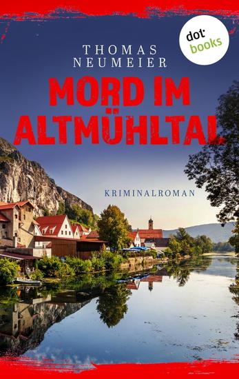 Mord im Altmühltal - oder: Reinheitsgebot - Kriminalroman | Ein Regio-Krimi in Oberbayern so süffig wie ein bayerisches Bier! - cover