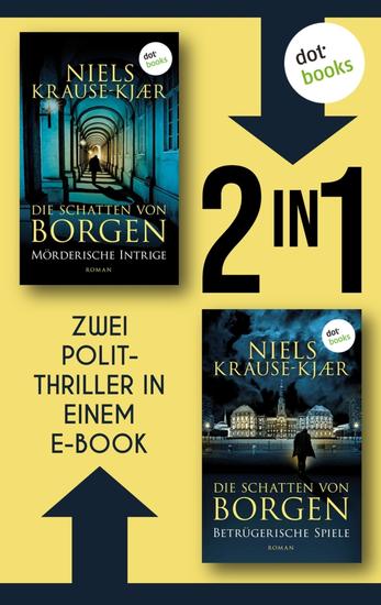 Die Schatten von Borgen: Mörderische Intrige & Betrügerische Spiele - Zwei Krimis in einem eBook - cover