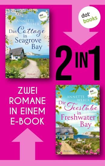Das Cottage in Seagrove Bay & Die Teestube in Freshwater Bay - Zwei Romane in einem eBook - cover