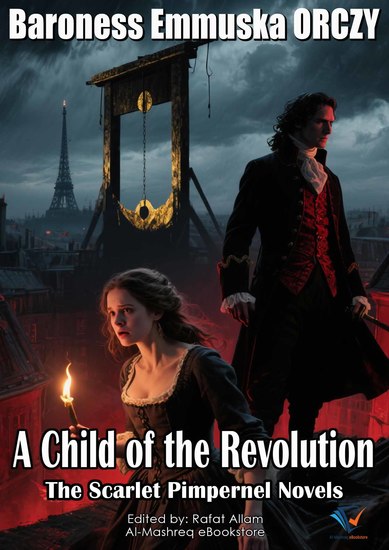 A Child of the Revolution - The Scarlet Pimpernel Novels - cover