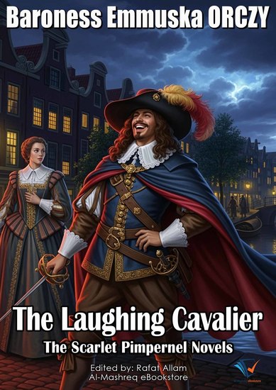 The Laughing Cavalier - The Scarlet Pimpernel Novels - cover