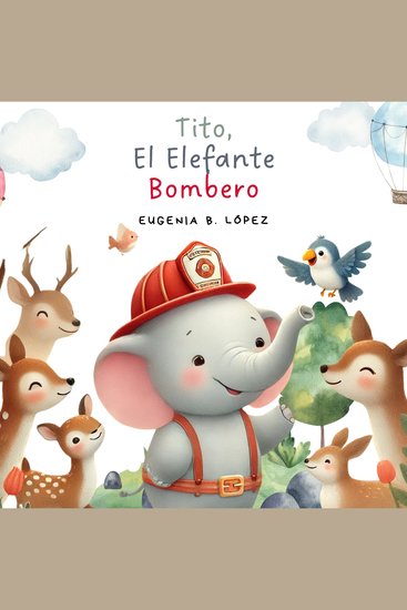 Tito El Elefante Bombero - cover