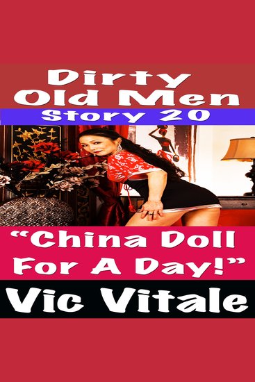 Dirty Old Men Story 20 “China Doll For A Day!” - cover