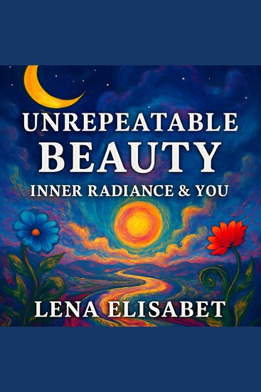 Unrepeatable Beauty - Inner Radiance & You - cover