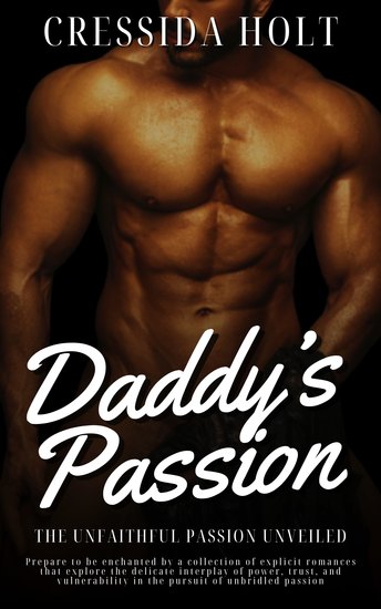 Daddy’s Passion - The Unfaithful Passion Unveiled - cover