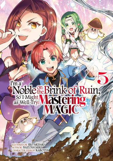 I'm a Noble on the Brink of Ruin So I Might as Well Try Mastering Magic (Manga): Volume 5 - cover
