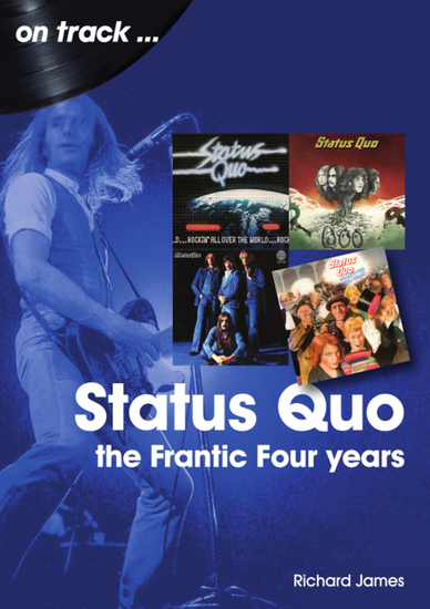Status Quo: The Frantic Four Years - Every Album Every Song - cover