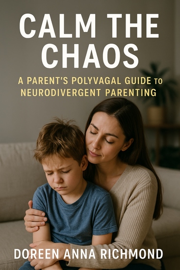 Calm the Chaos - A Parent's Polyvagal Guide to Neurodivergent Parenting - cover