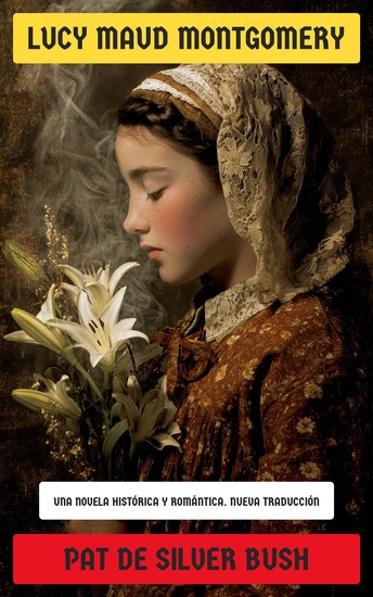 Pat de Silver Bush - Una novela histórica y romántica - cover