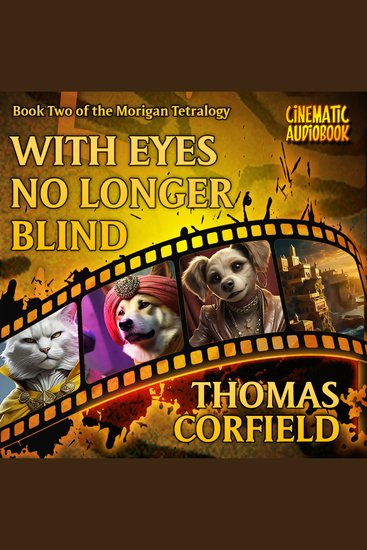 With Eyes No Longer Blind - The second book in the Morigan Tetralogy - cover