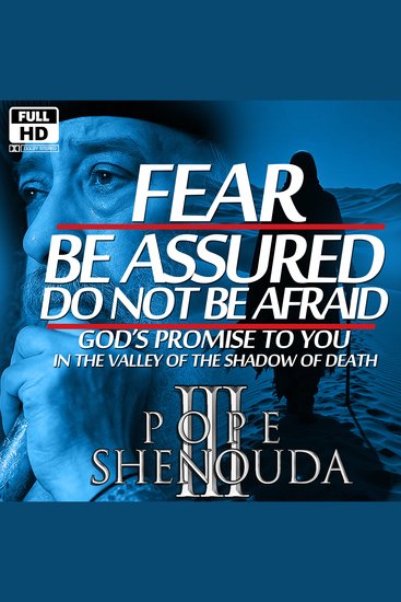 Fear - Do Not Be Afraid Be Assured - God’s Promise to You in the Valley of the Shadow of Death - cover