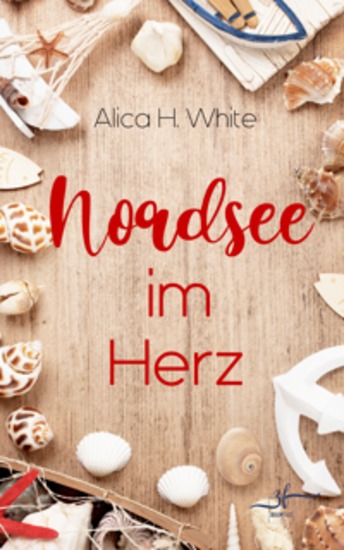 Nordsee im Herz - Ein Second Chance Liebesroman mit Humor Charme und einer Prise Spannung - cover