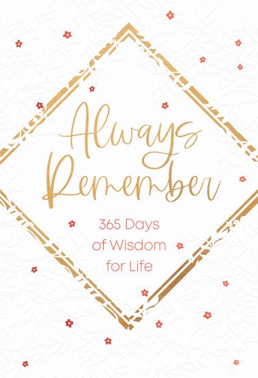 Always Remember - 365 Days of Wisdom for Life - cover