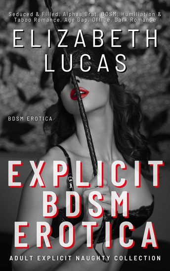Explicit BDSM Erotica - Adult Explicit Naughty Collection - cover