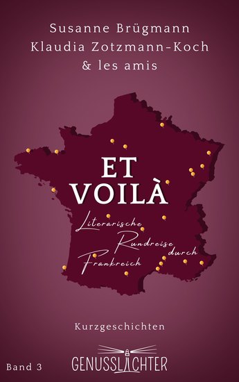 Et Voilà - Literarische Rundreise durch Frankreich - cover