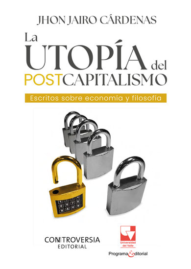La utopía del postcapitalismo - Escritos sobre economía y filosofía - cover